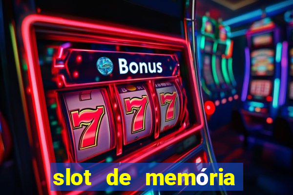 slot de memória ram notebook