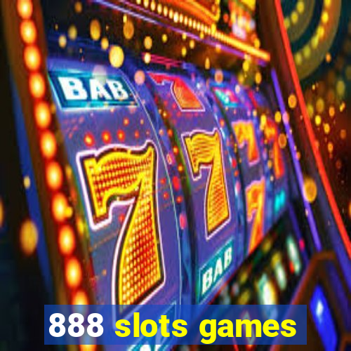 888 slots games