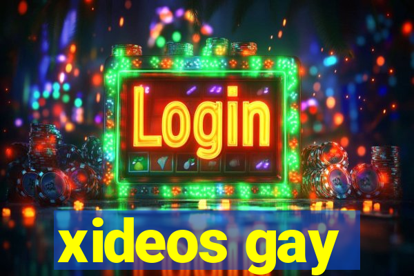 xideos gay