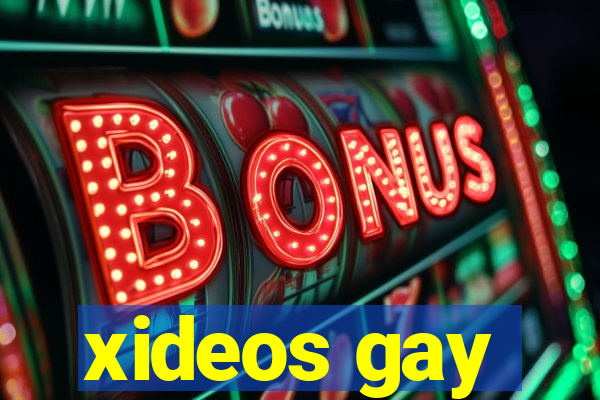 xideos gay