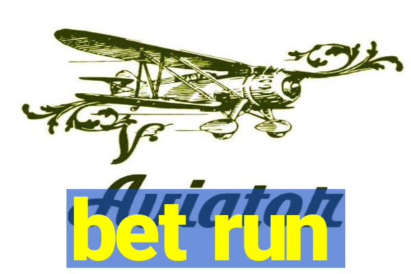 bet run