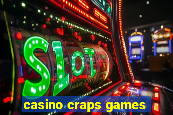 casino craps games