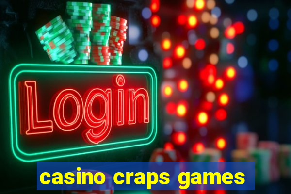 casino craps games