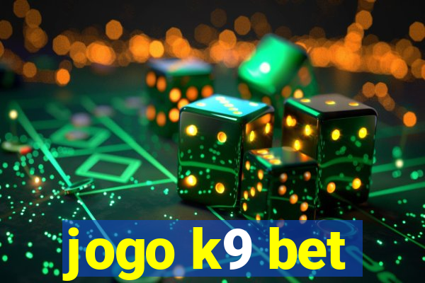 jogo k9 bet