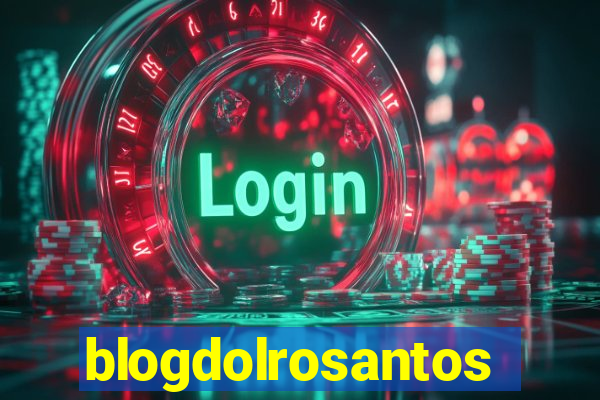 blogdolrosantos