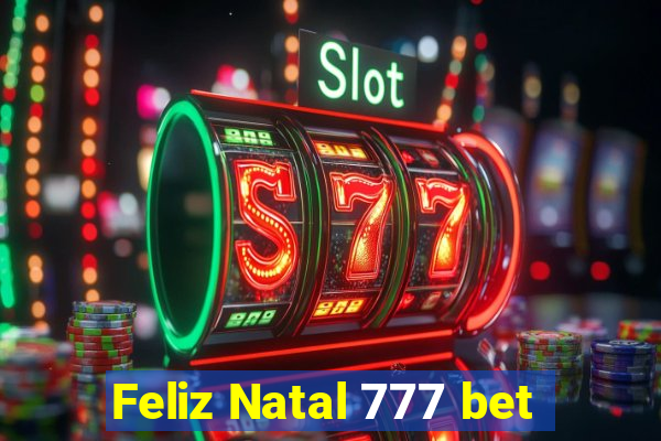 Feliz Natal 777 bet