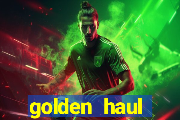 golden haul infinity reels slot free