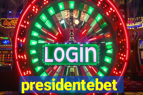 presidentebet