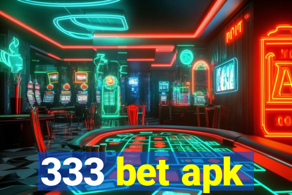 333 bet apk