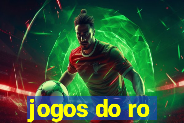 jogos do ro