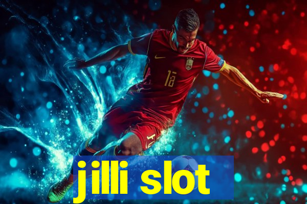 jilli slot