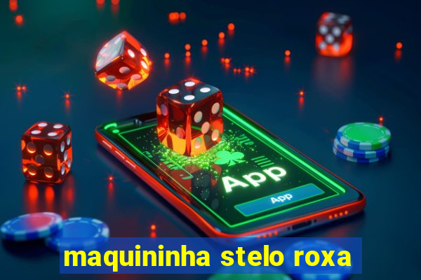 maquininha stelo roxa