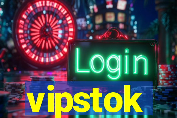 vipstok