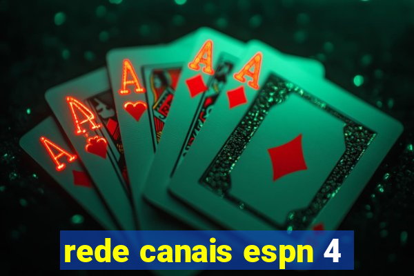 rede canais espn 4