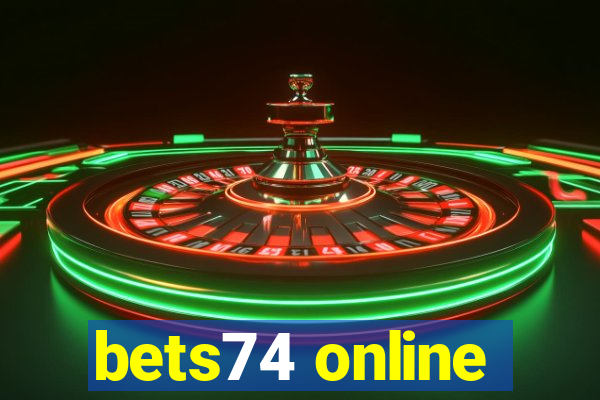 bets74 online