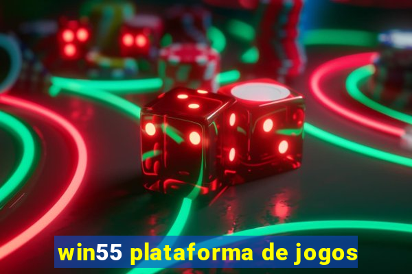 win55 plataforma de jogos