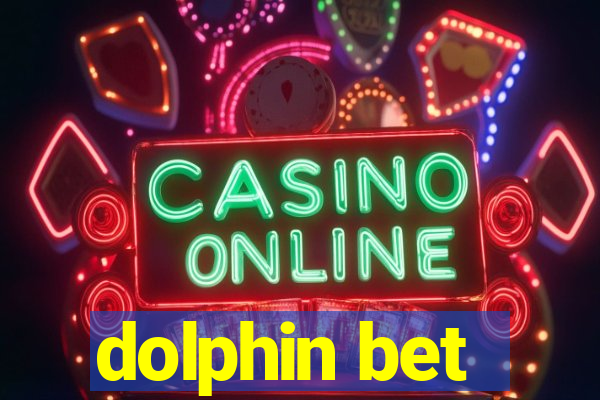 dolphin bet