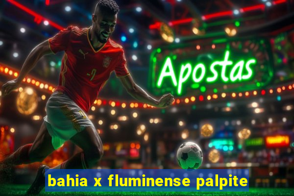 bahia x fluminense palpite