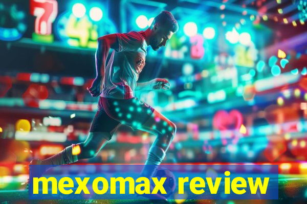 mexomax review