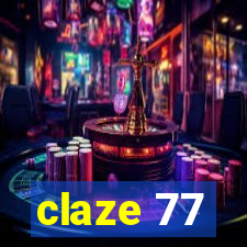 claze 77