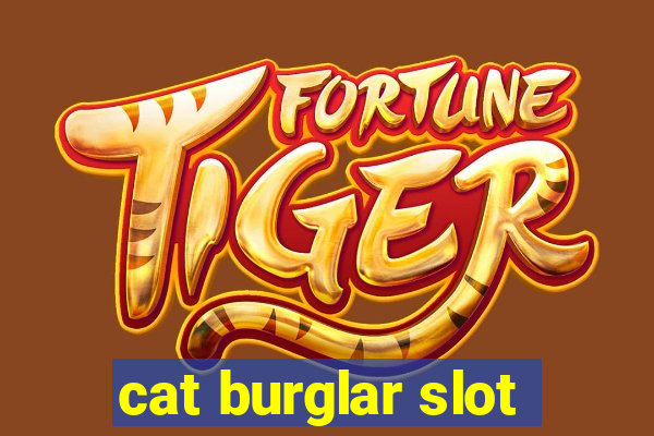 cat burglar slot