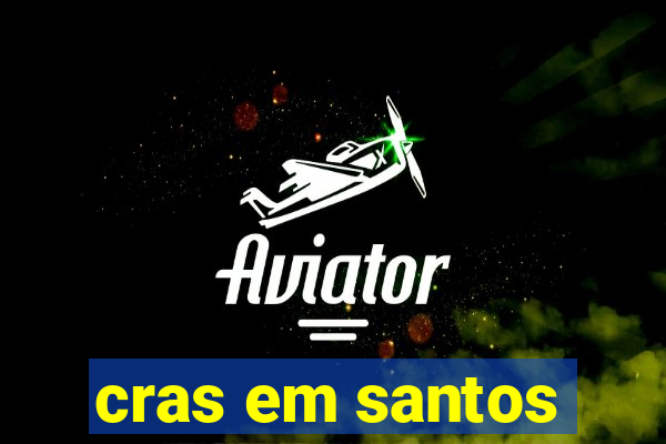 cras em santos