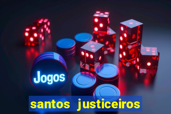 santos justiceiros 2 dublado torrent