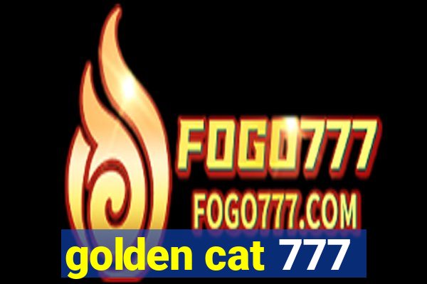 golden cat 777