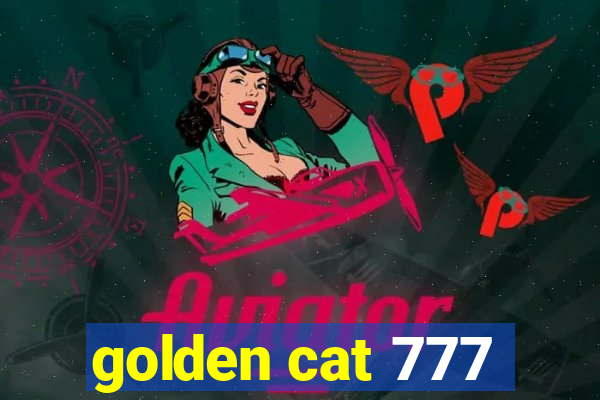 golden cat 777