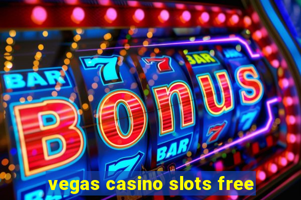 vegas casino slots free