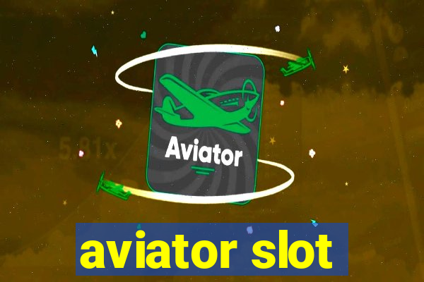 aviator slot