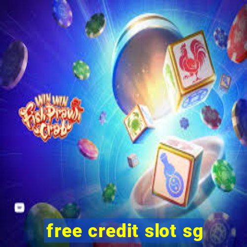 free credit slot sg