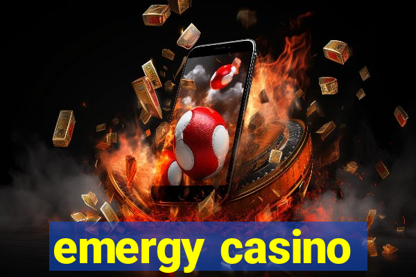 emergy casino