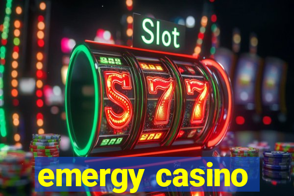 emergy casino