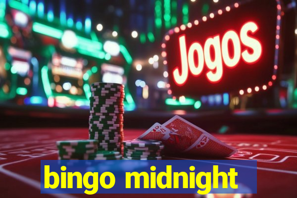 bingo midnight