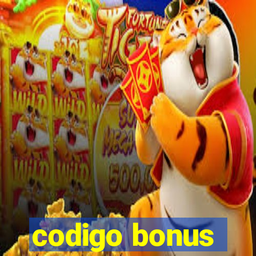 codigo bonus