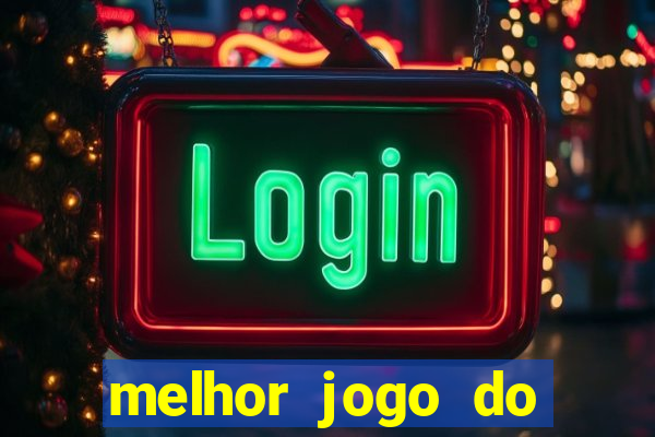 melhor jogo do tigre para ganhar dinheiro