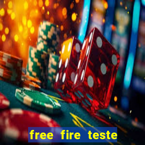 free fire teste grátis jogar