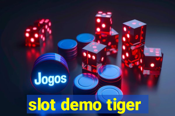 slot demo tiger