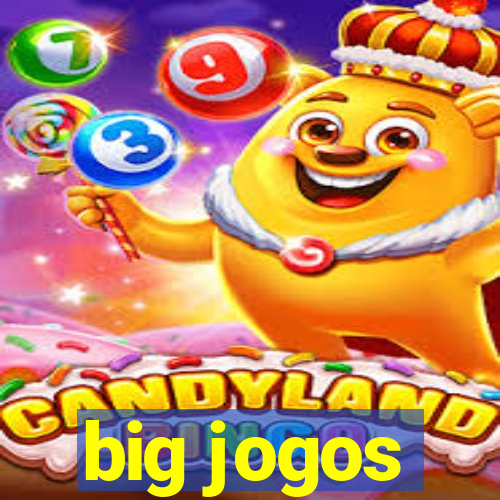 big jogos