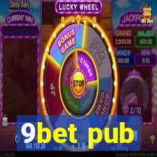 9bet pub