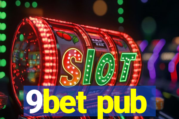 9bet pub