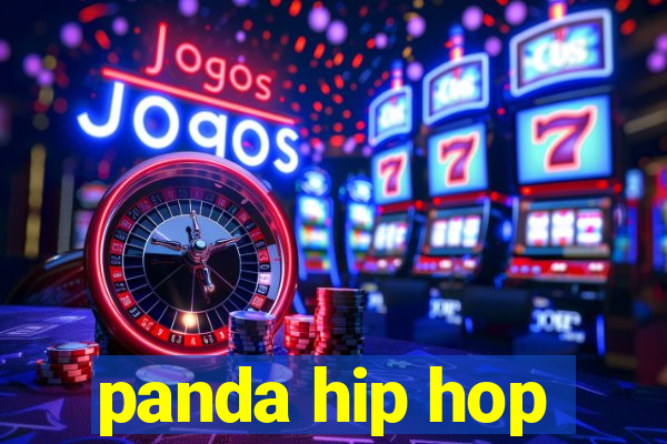 panda hip hop