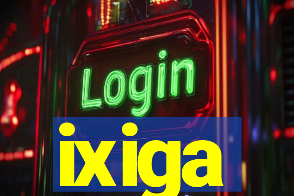 ixiga