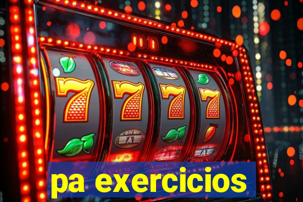 pa exercicios