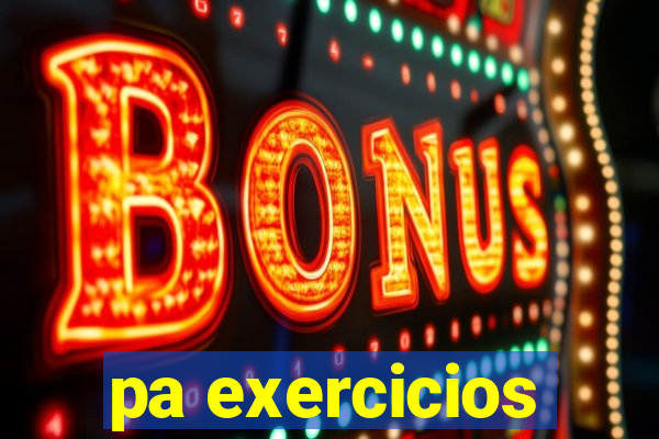 pa exercicios