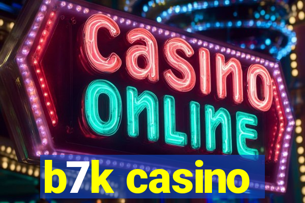 b7k casino