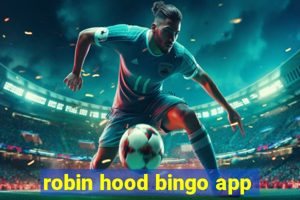 robin hood bingo app