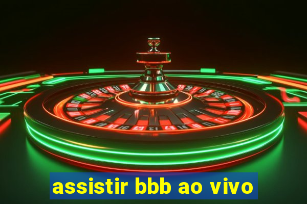 assistir bbb ao vivo