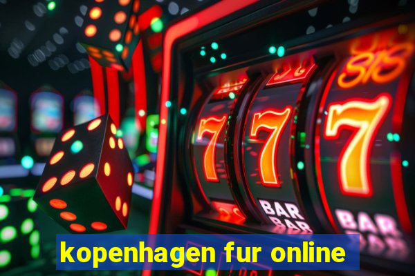 kopenhagen fur online